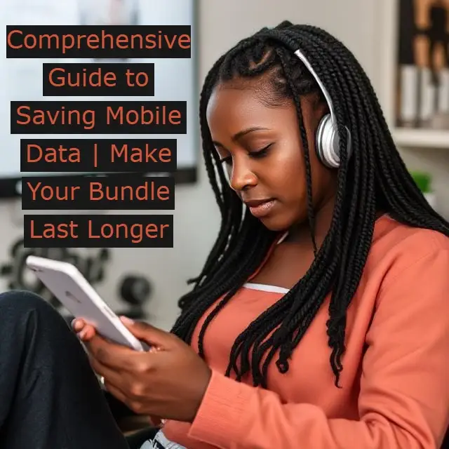 Young Nigerian woman using smartphone with headphones, representing a guide to saving mobile data and making your bundle last longer.